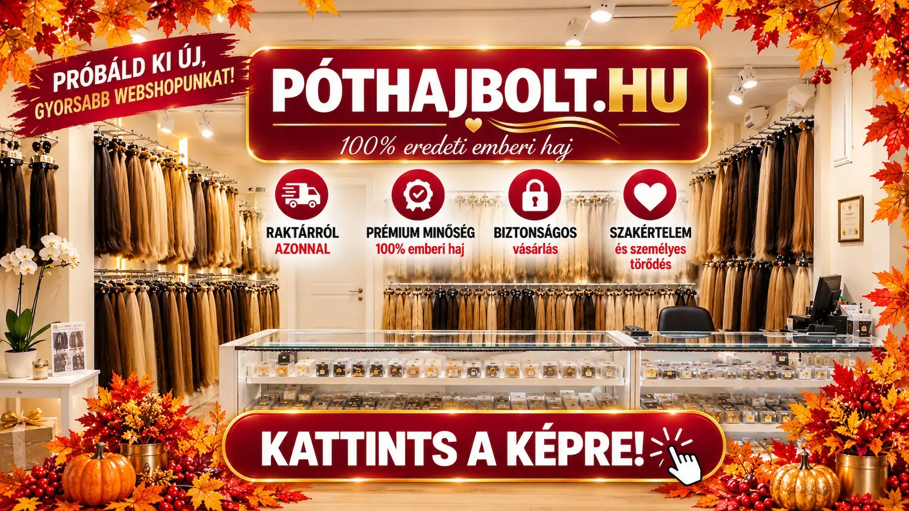 Nem csak webáruház vagyunk! Saját üzlettel és szakértő csapattal várunk személyesen.